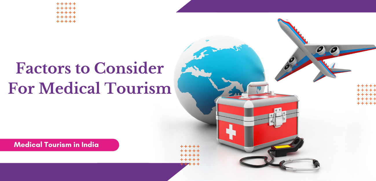 What to Expect From Your Medical Tourism Journey in India: Step-by-Step Guide